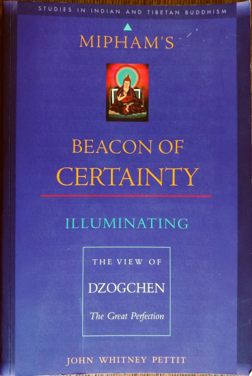 Mipham's Beacon of Certainty: Illuminating the View of Dzogchen, the Great Perfection (Studies in Indian and Tibetan Buddhism)