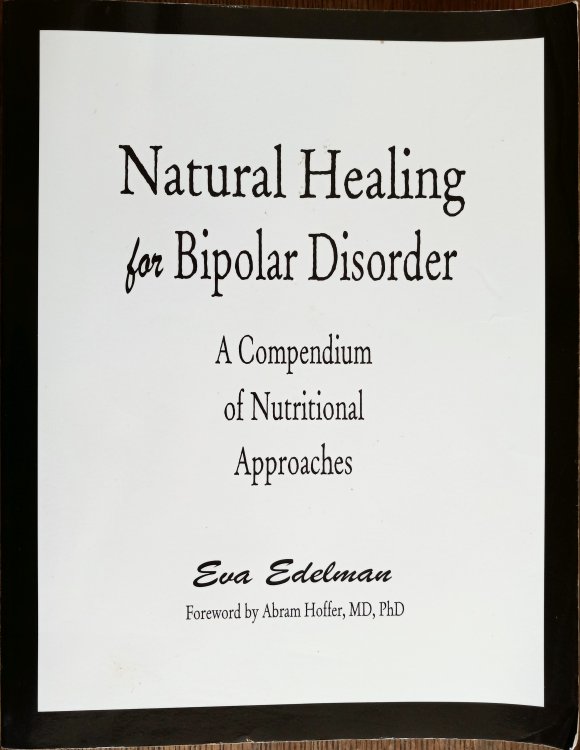 Natural Healing for Bipolar Disorder: A Compendium of Nutritional Approaches