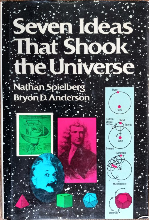 Seven Ideas That Shook the Universe