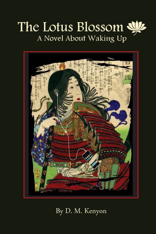 The Lotus Blossom : A Novel About Waking Up