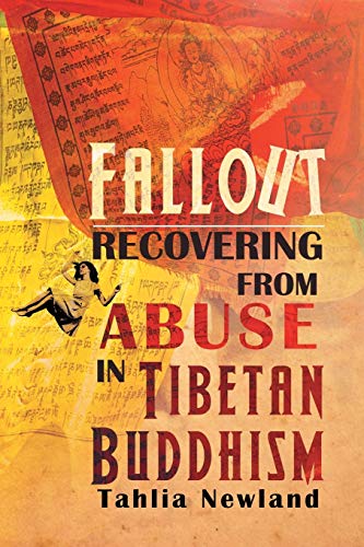Fallout :Recovering from Abuse in Tibetan Buddhism