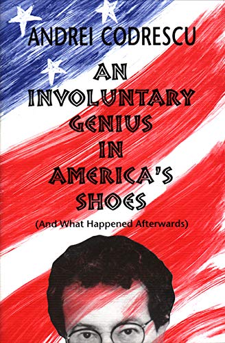 An Involuntary Genius in America's Shoes (and What Happened Afterwards)
