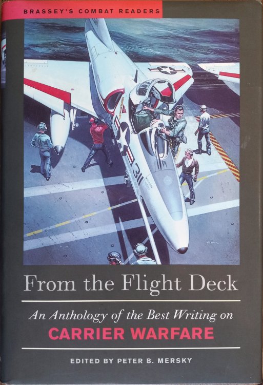 Image for From the Flight Deck: An Anthology of the Best Writing on Carrier Warfare (Brassey's Combat Readers) From the Flight Deck: An Anthology of the Best Writing on Carrier Warfare (Brassey's Combat Readers)