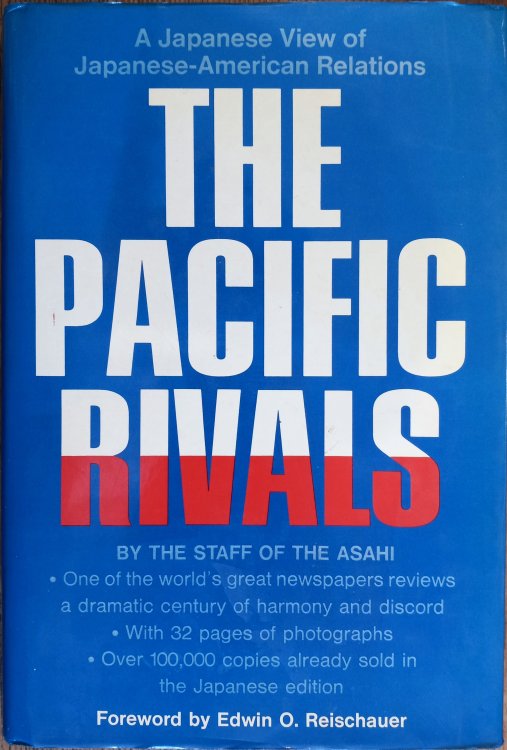 Image for The Pacific Rivals: A Japanese View of Japanese-American Relations The Pacific Rivals: A Japanese View of Japanese-American Relations