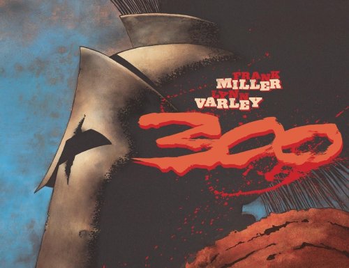 Image for 300 (The Three Hundred) 300 (The Three Hundred)
