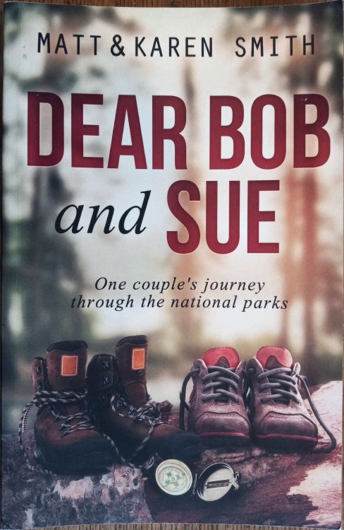 Dear Bob and Sue: One Couple's Journey Through the National Parks