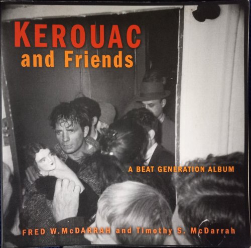 Kerouac and Friends: A Beat Generation Album