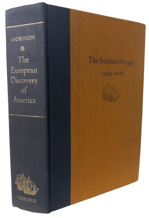 Image for The European Discovery of America: The Southern Voyages 1492-1616 The European Discovery of America: The Southern Voyages 1492-1616