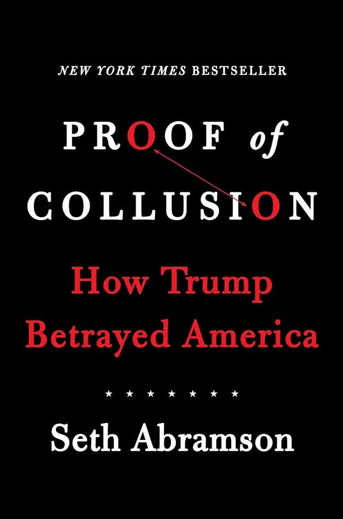 Image for Proof of Collusion: How Trump Betrayed America Proof of Collusion: How Trump Betrayed America