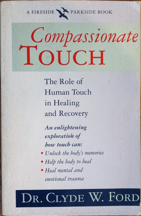 Image for Compassionate Touch: The Role of Human Touch in Healing and Recovery Compassionate Touch: The Role of Human Touch in Healing and Recovery