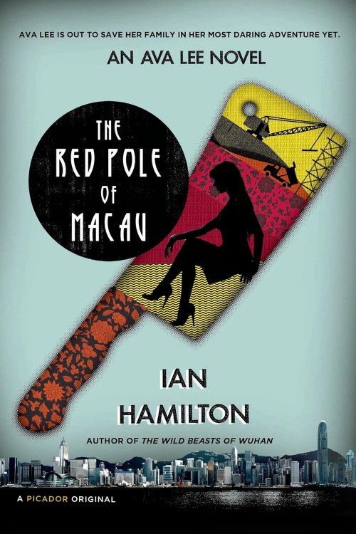 The Red Pole of Macau: An Ava Lee Novel