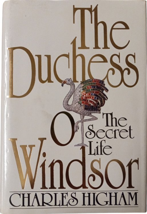 The Duchess of Windsor: The Secret Life
