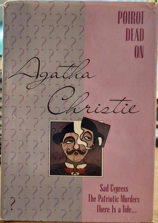Poirot Dead On (Sad Cypress, The Patriotic Murders, There is a Tide)