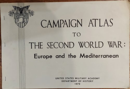 Image for Campaign Atlas to The Second World War: Europe and the Mediterranean Campaign Atlas to The Second World War: Europe and the Mediterranean