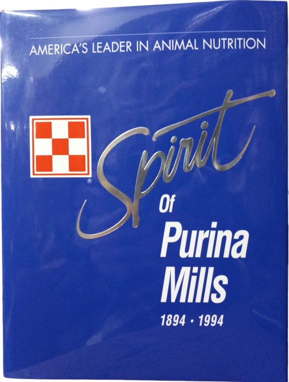 Spirit of Purina Mills 1894 - 1994