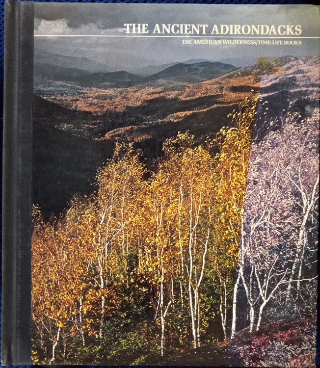 The Ancient Adirondacks (The American Wilderness series)