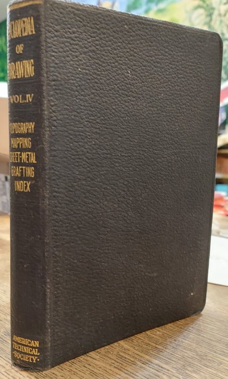 Cyclopedia of Drawing (Volume 4 Topography, Mapping, Sheet Metal Drafting)