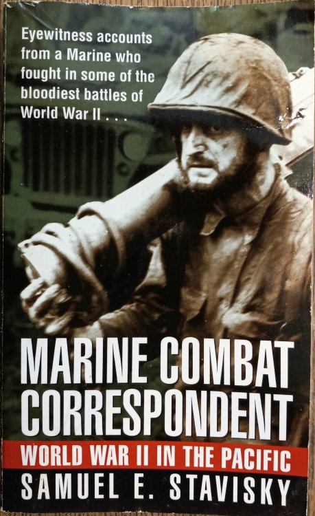 Marine Combat Correspondent: World War II in the Pacific