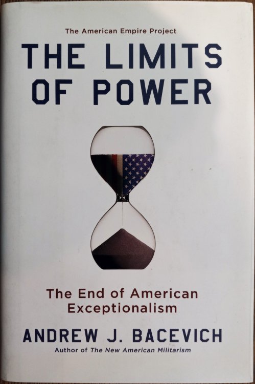 The Limits of Power: The End of American Exceptionalism