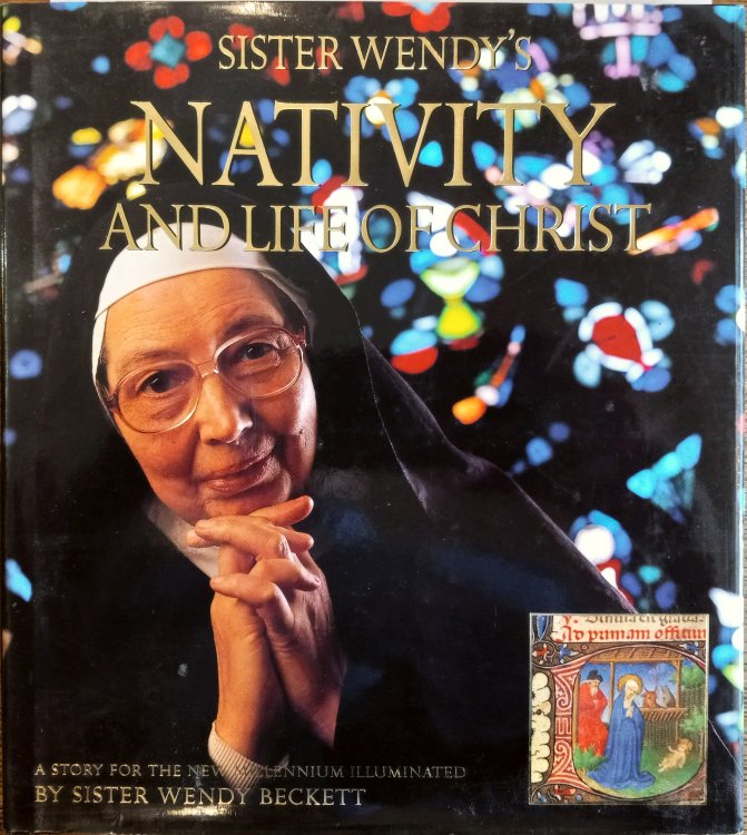 Sister Wendy's Nativity and Life of Christ: A Story for the New Millennium