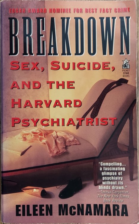 Breakdown Sex, Suicide, and the Harvard Psychiatrist