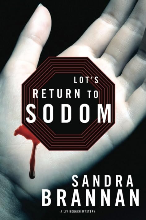 Lot's Return to Sodom : A Liv Bergen Mystery