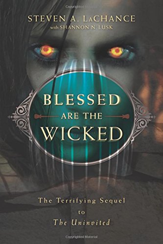 Blessed are the Wicked :The Terrifying Sequel to The Univited