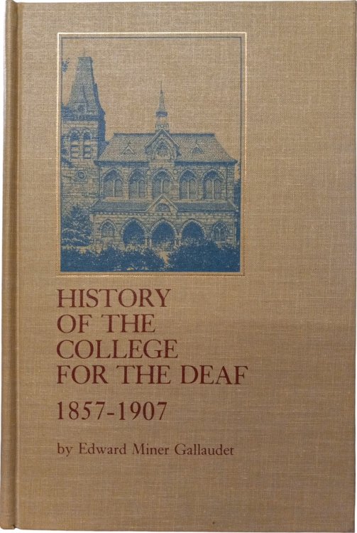History of the College for the Deaf: 1857-1907