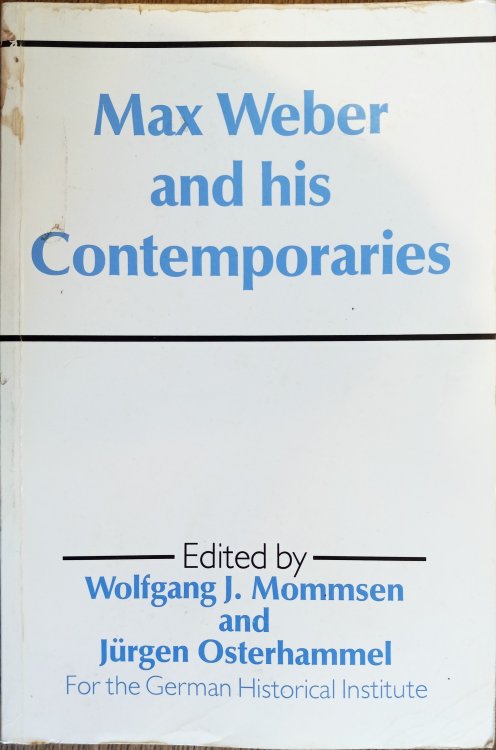 Max Weber and His Contemporaries