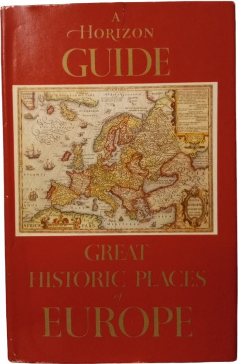 A Horizon Guide : Great Historic Places of Europe
