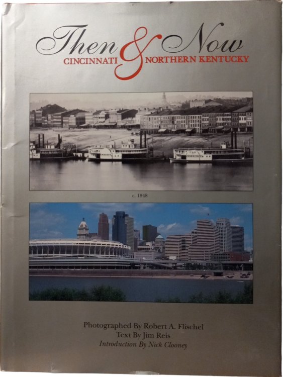 Then & Now: Cincinnati & Northern Kentucky
