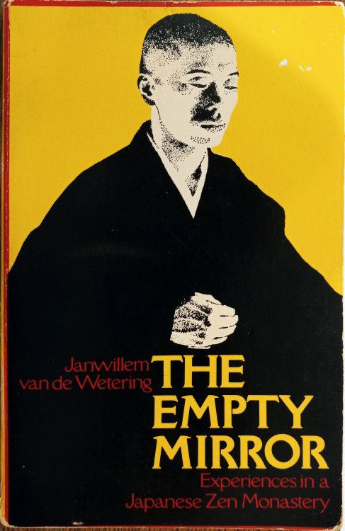The Empty Mirror: Experiences in a Japanese Zen Monastery