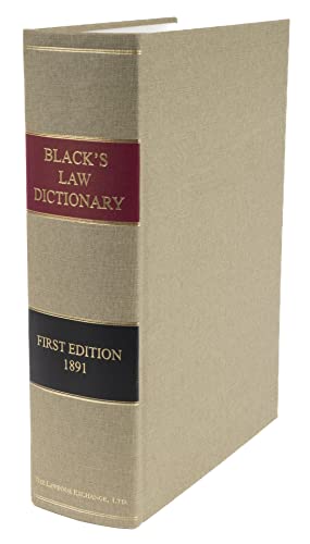 Black's Law Dictionary - Facsimile of First Edition 1891 (A Dictionary of Law)