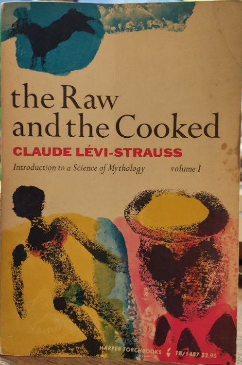 The Raw and The Cooked (Introduction to the Science of Mythology Vol. 1)