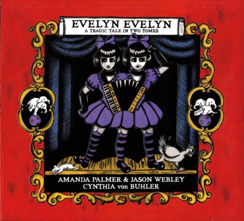 Evelyn Evelyn : A Tragic Tale in Two Tomes