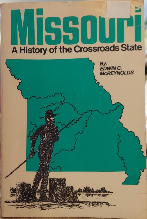 Missouri: A History of the Crossroads State