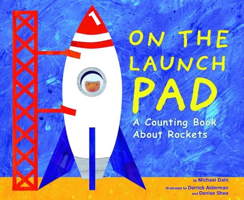 On The Launch Pad: A Couting Book About Rockets