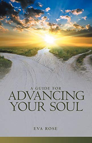 A Guide For Advancing Your Soul