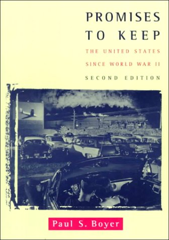 Promises to Keep: The United States Since World War II
