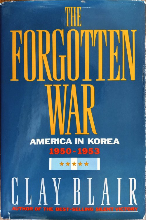 The Forgotten War : America in Korea 1950-1953