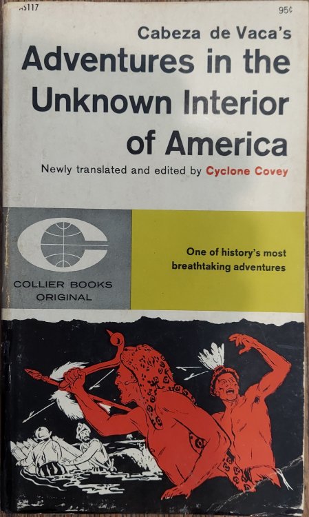 Cabeza De Vaca's Adventures in the Unknown Interior of America