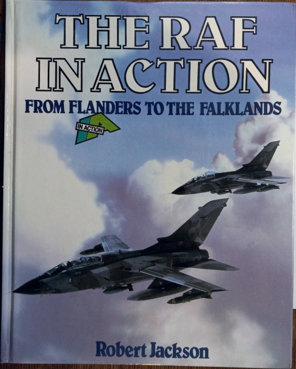 The RAF in Action from Flanders to the Falklands