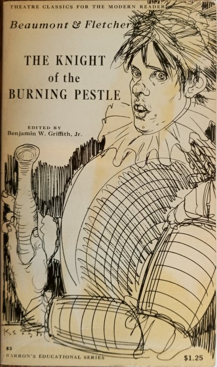 The Knight of the Burning Pestle (Theatre Classics for the Modern Reader)