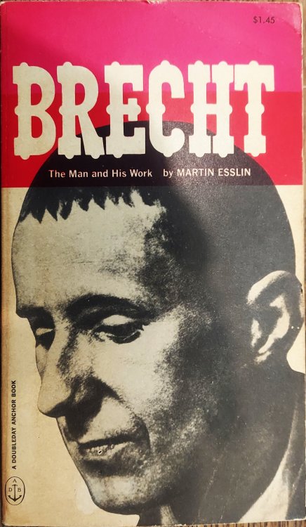 Brecht : The Man and His Work