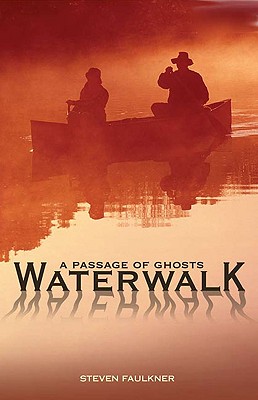 Waterwalk: A Passage of Ghosts