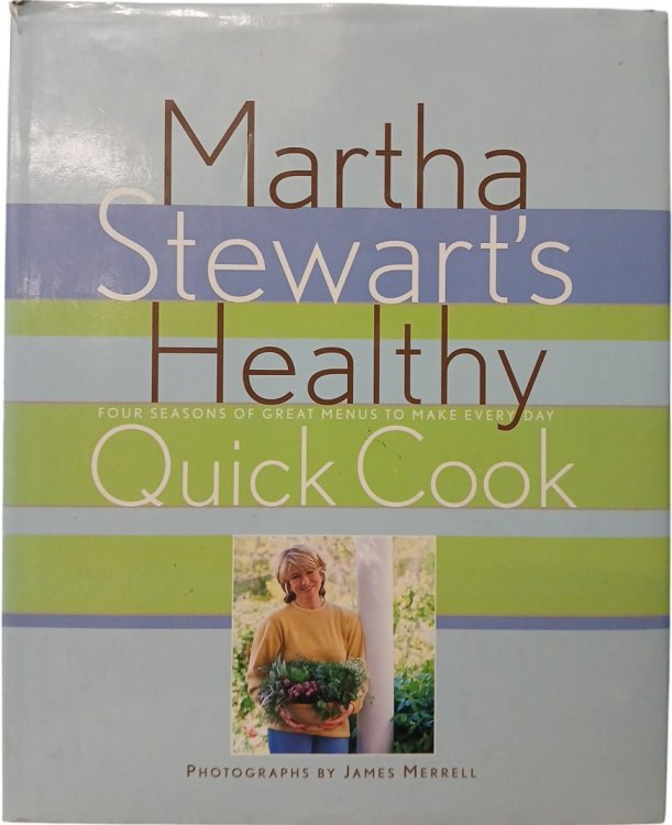 Martha Stewart's Healthy Quick Cook