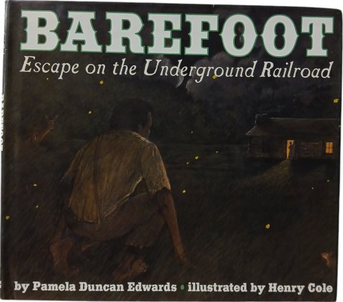 Barefoot: Escape on the Underground Railroad