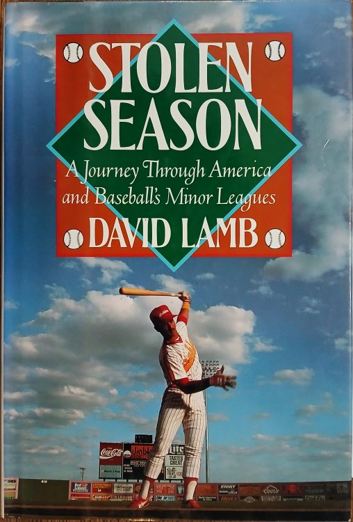 Stolen Season: A Journey Through America and Baseball's Minor Leagues