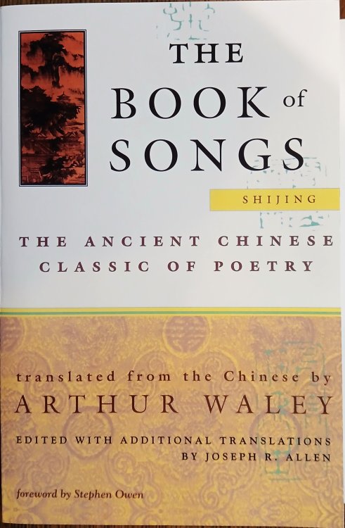 The Book of Songs (Shijing): The Ancient Chinese Classic of Poetry