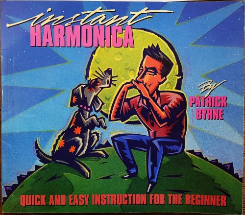Instant Harmonica: Quick and Easy Instruction for the Beginner